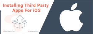 Read more about the article Installing Third Party Apps for iOS
