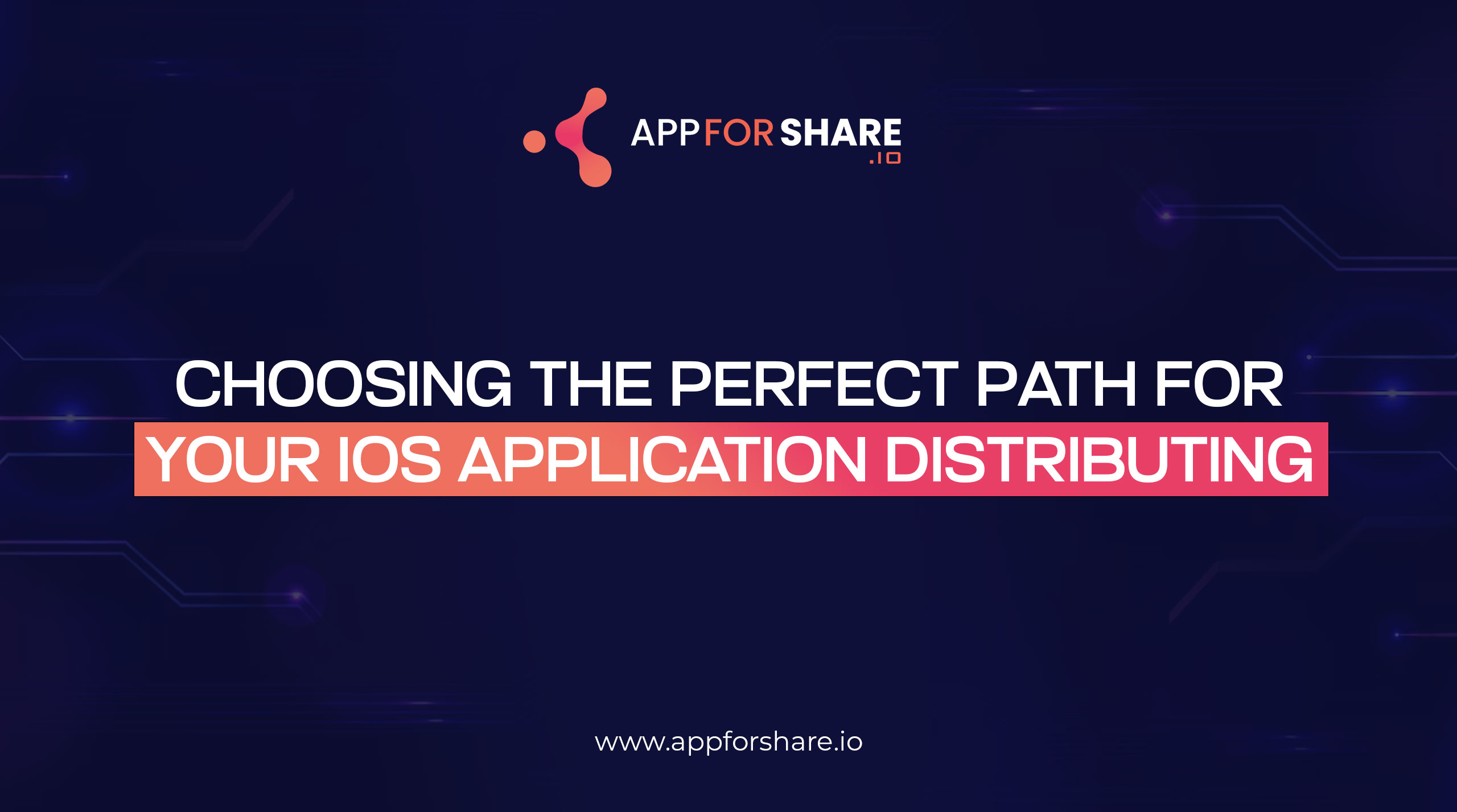 You are currently viewing Choosing The Perfect Path For Your Ios Application Distributing